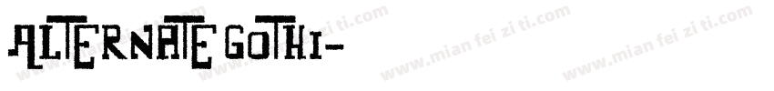 Alternate Gothi字体转换